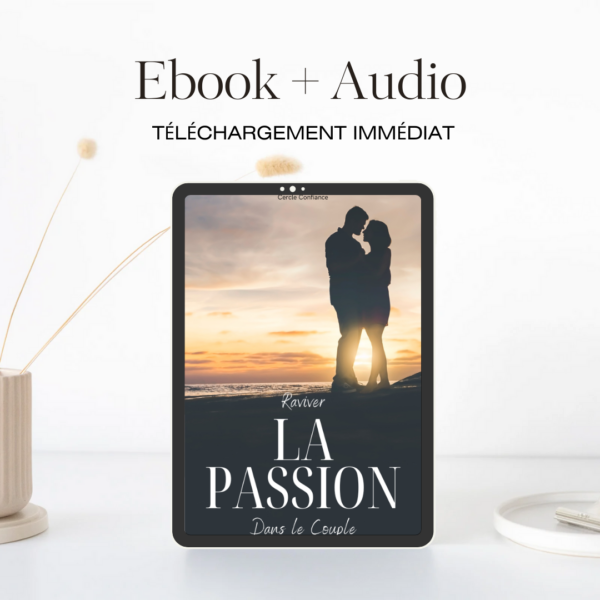 Raviver la Passion dans le Couple